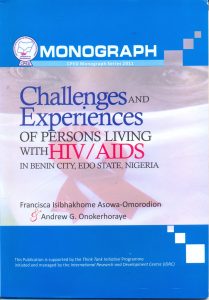 Read more about the article Challenges and Experiences of Persons Living with HIV-AIDS in Benin City, Edo State, Nigeria
