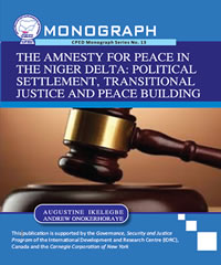 Read more about the article The Amnesty for Peace in The Niger Delta – Political Settlement, Transitional Justice and Peace Building