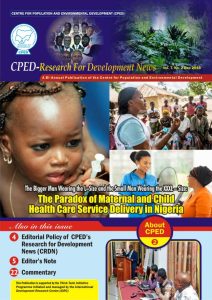 Read more about the article CPED Newsletter Dec-2016- The Bigger Man Wearing the L-Size and the Small Man Wearing the XXXL-Size: The Paradox of Maternal and Child Health Care Service Delivery in Nigeria