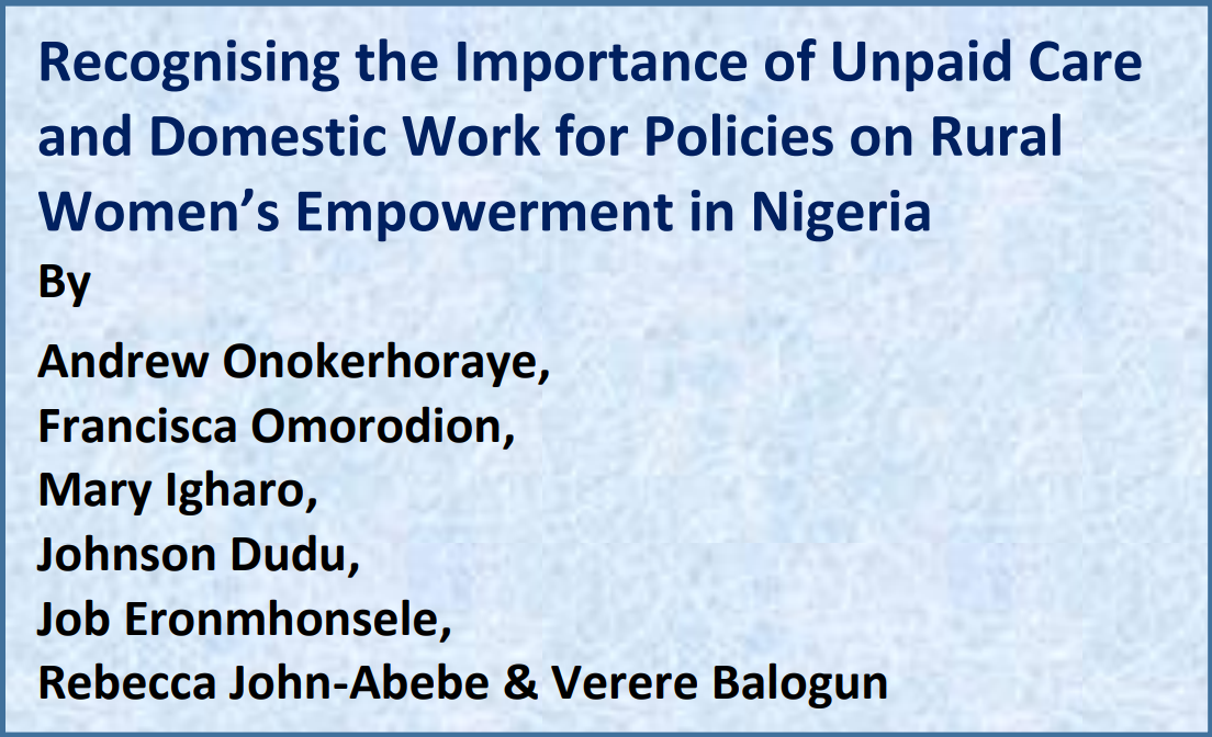 You are currently viewing CPED Policy Brief Series 2023 No. 2: Recognizing the Importance of Unpaid Care and Domestic Work for Policies on Rural Women’s Empowerment in Nigeria