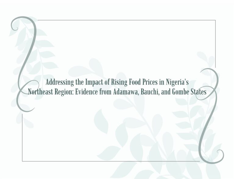 Discussion Paper: Addressing the Impact of Rising Food Prices in Nigeria’s Northeast Region: Evidence from Adamawa, Bauchi, and Gombe States