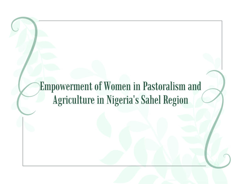 SPARC Project Newsletter: Empowerment of Women in Pastoralism and Agriculture in Nigeria’s Sahel Region